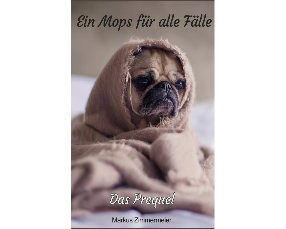 Ein Mops für alle Fälle