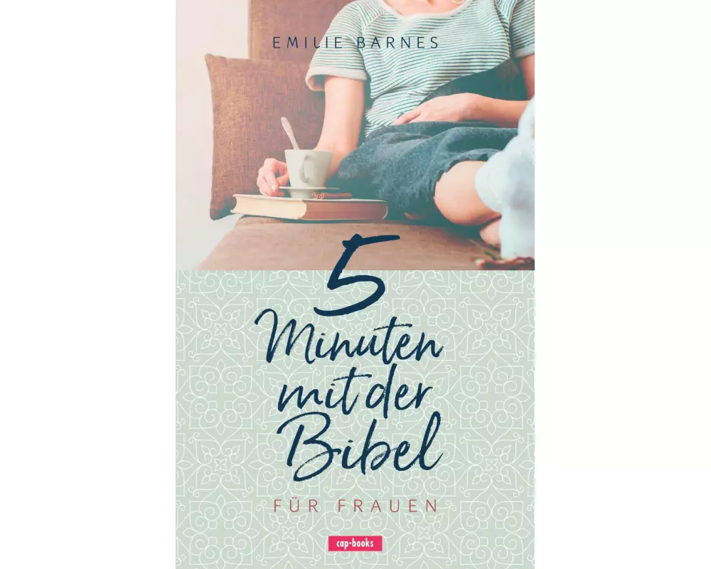 5 Minuten mit der Bibel für Frauen
