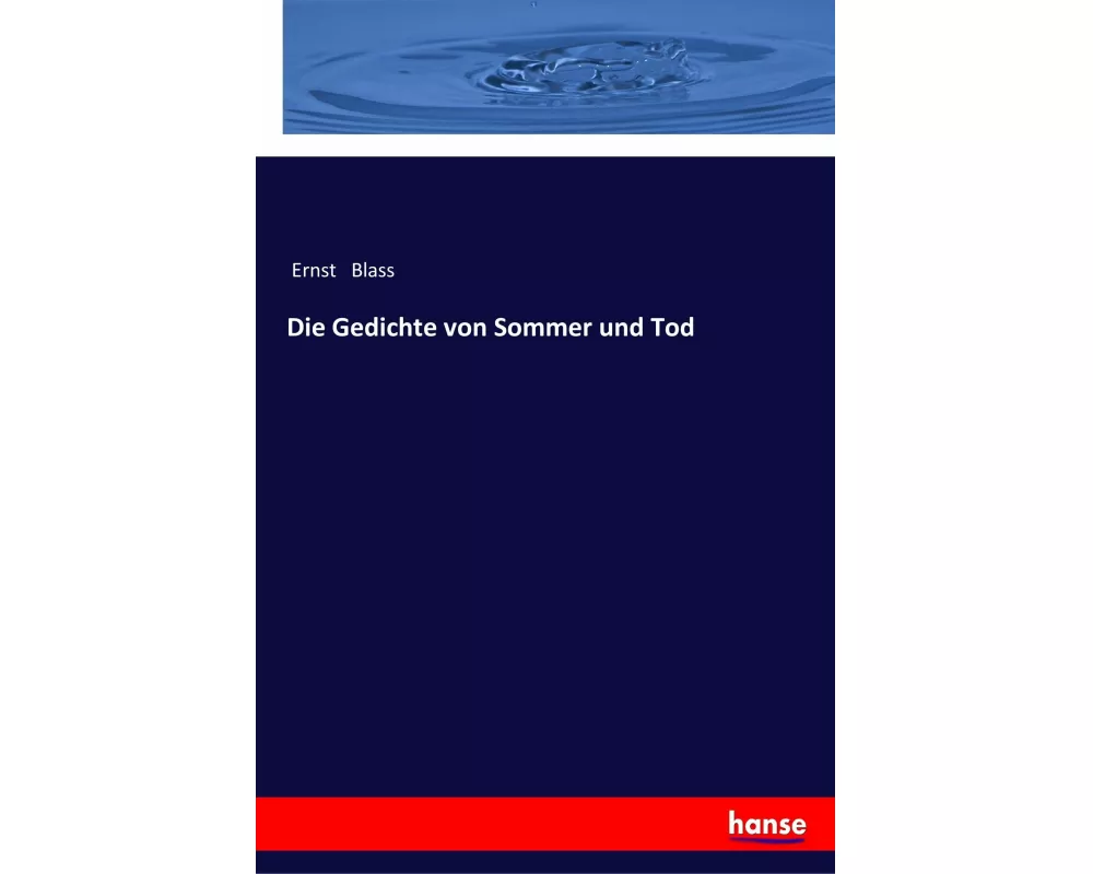Die Gedichte von Sommer und Tod