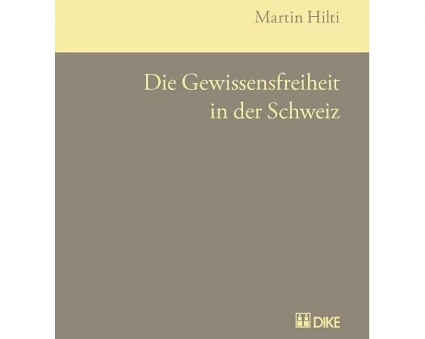 Die Gewissensfreiheit in der Schweiz
