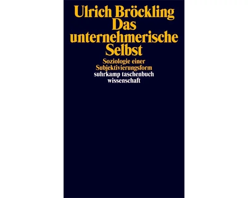 Das unternehmerische Selbst