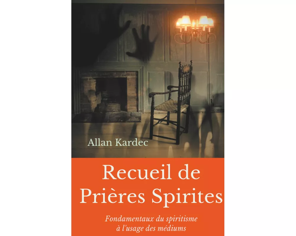 Recueil de Prieres Spirites