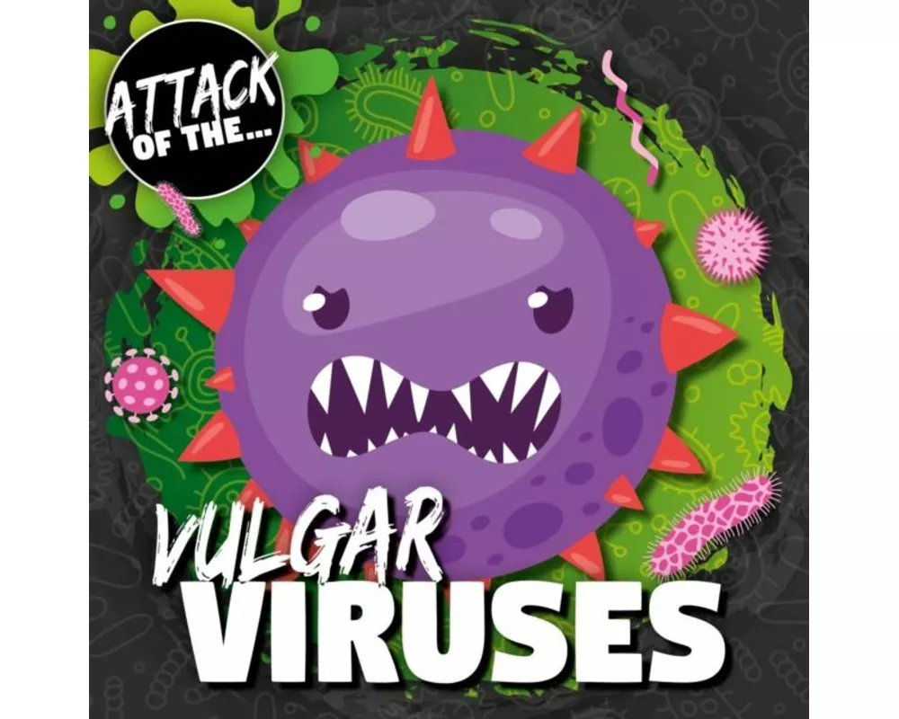 Vulgar Viruses