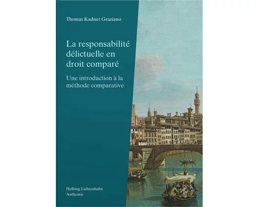 La responsabilité délictuelle en droit comparé