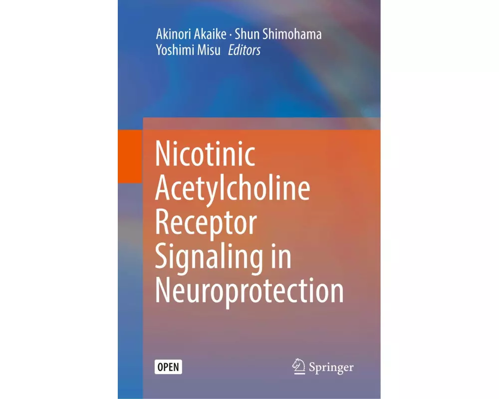 Nicotinic Acetylcholine Receptor Signaling in Neuroprotection