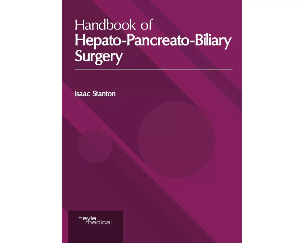 Handbook of Hepato-Pancreato-Biliary Surgery