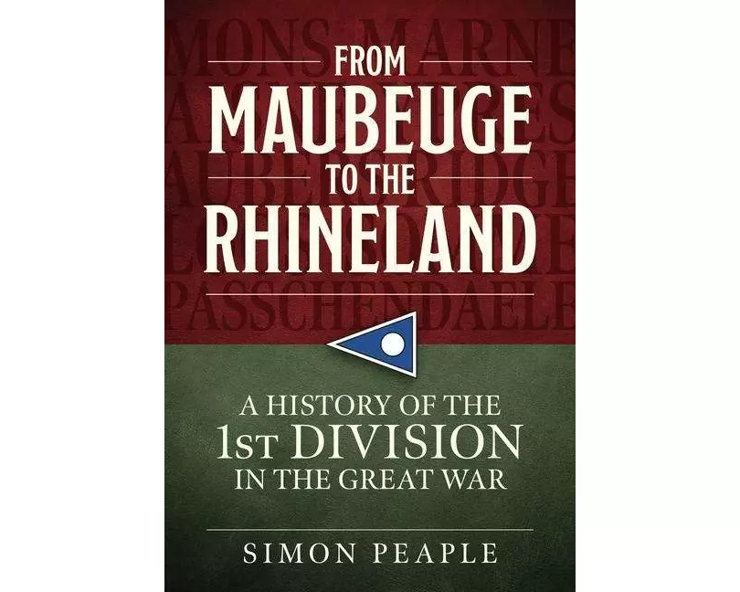 From Maubeuge to the Rhineland