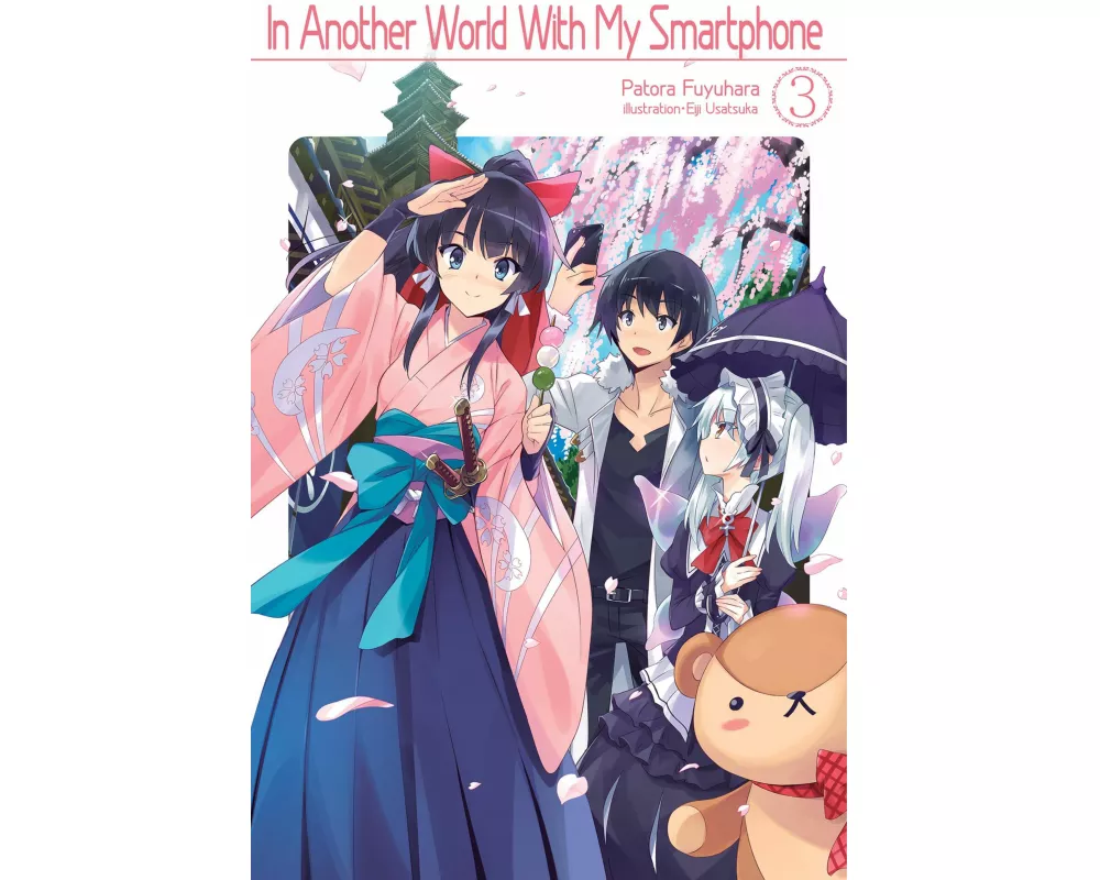 In Another World With My Smartphone: Volume 3 (Light Novel)