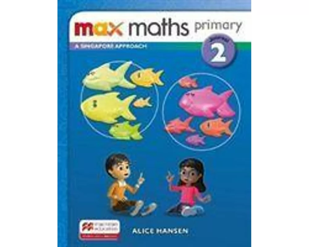 Max Maths Primary A Singapore Approach Grade 2 Journal