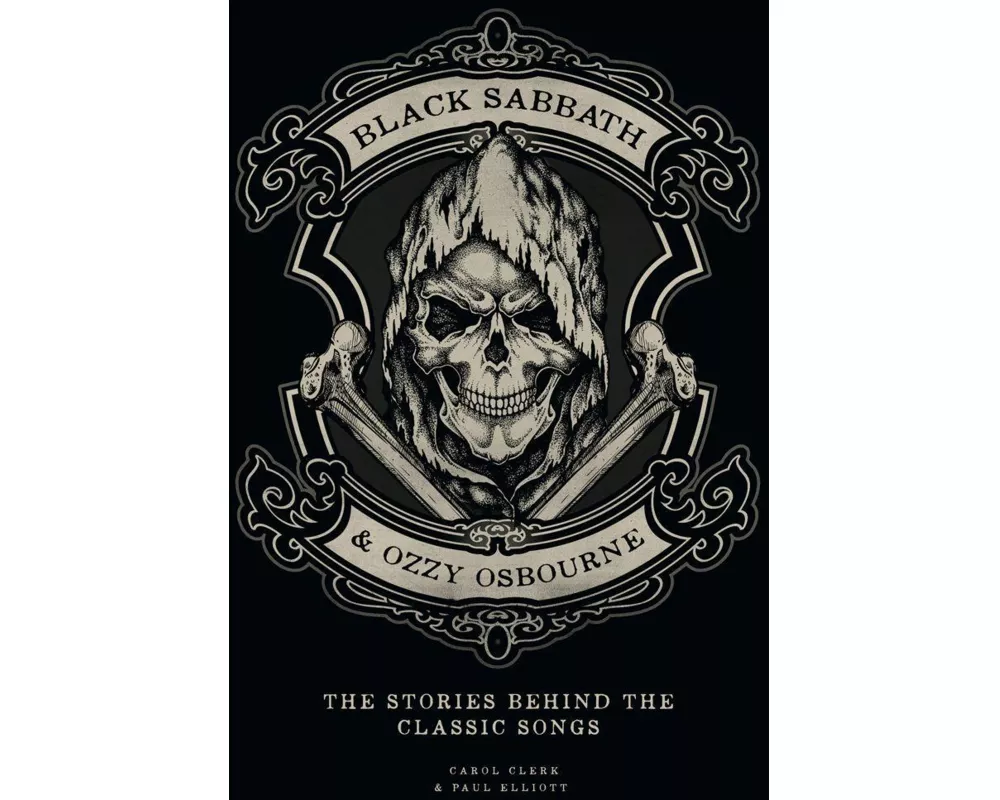 Black Sabbath & Ozzy Osbourne: The Stories Behind the Songs