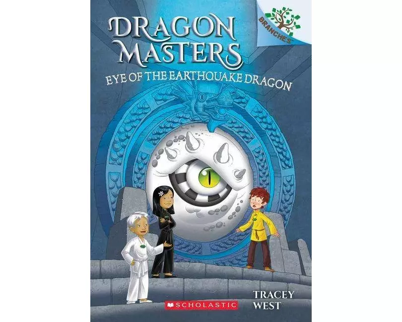 Eye of the Earthquake Dragon: A Branches Book (Dragon Masters #13)