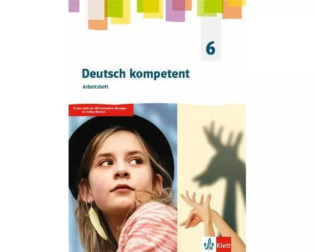 deutsch kompetent 6. Allgemeine Ausgabe Gymnasium. Arbeitsheft Klasse 6