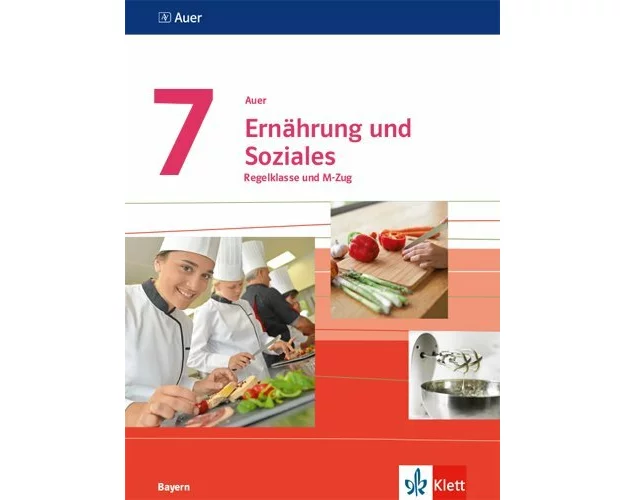 Auer Ernährung und Soziales 7. Schülerbuch Klasse 7. Ausgabe Bayern Mittelschule ab 2019