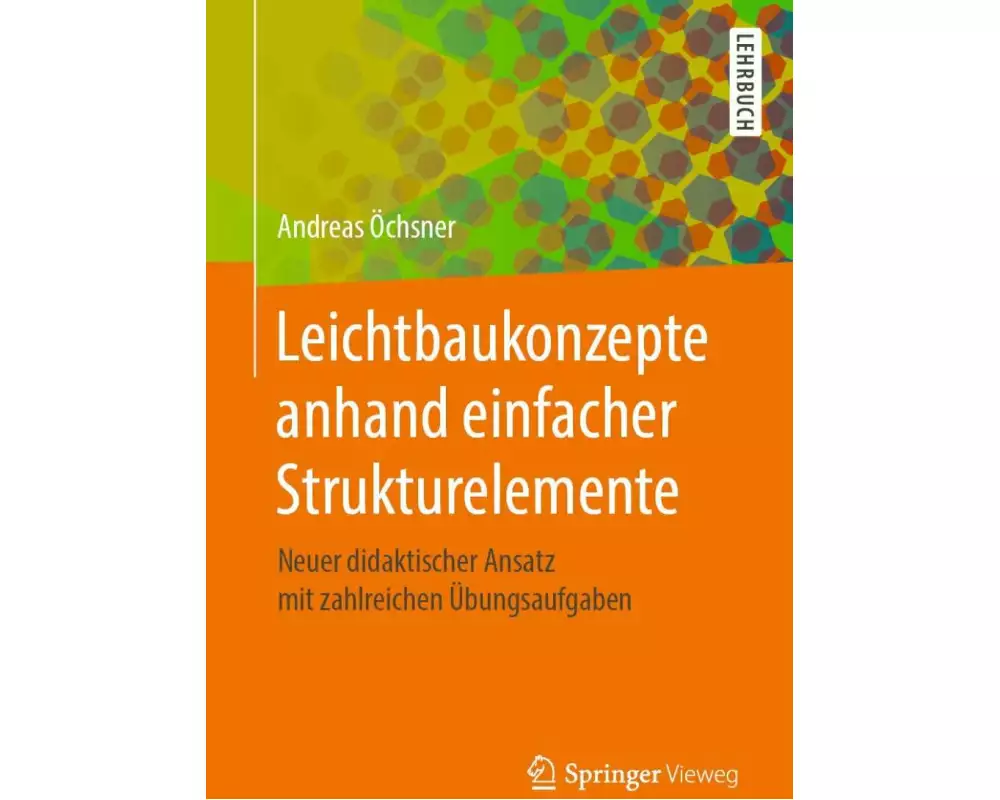 Leichtbaukonzepte anhand einfacher Strukturelemente