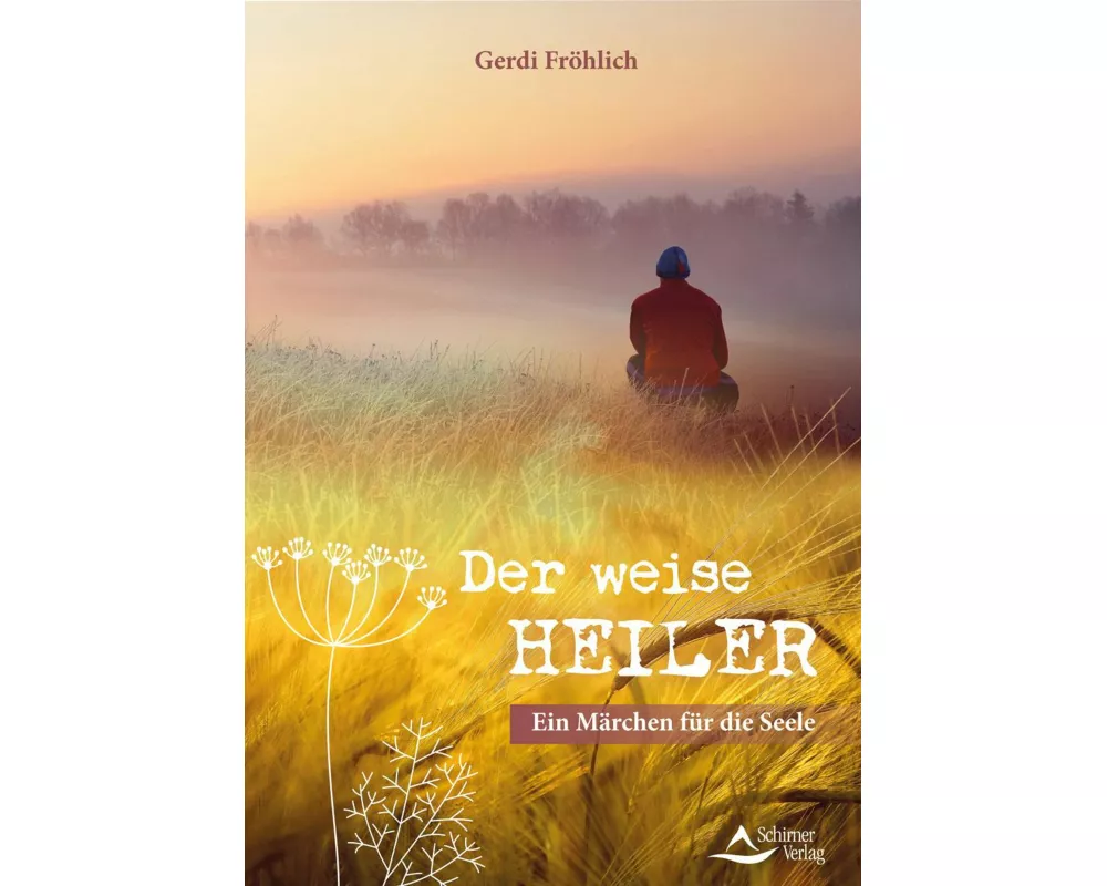 Der weise Heiler