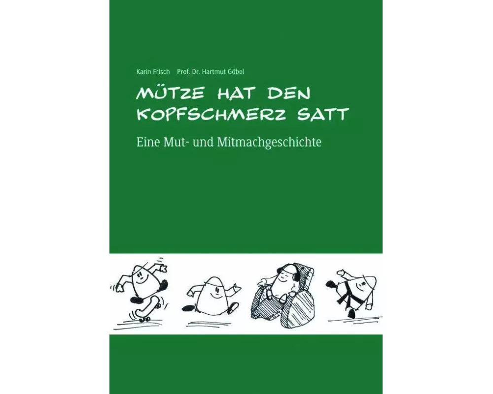 Mütze hat den Kopfschmerz satt. Mit CD