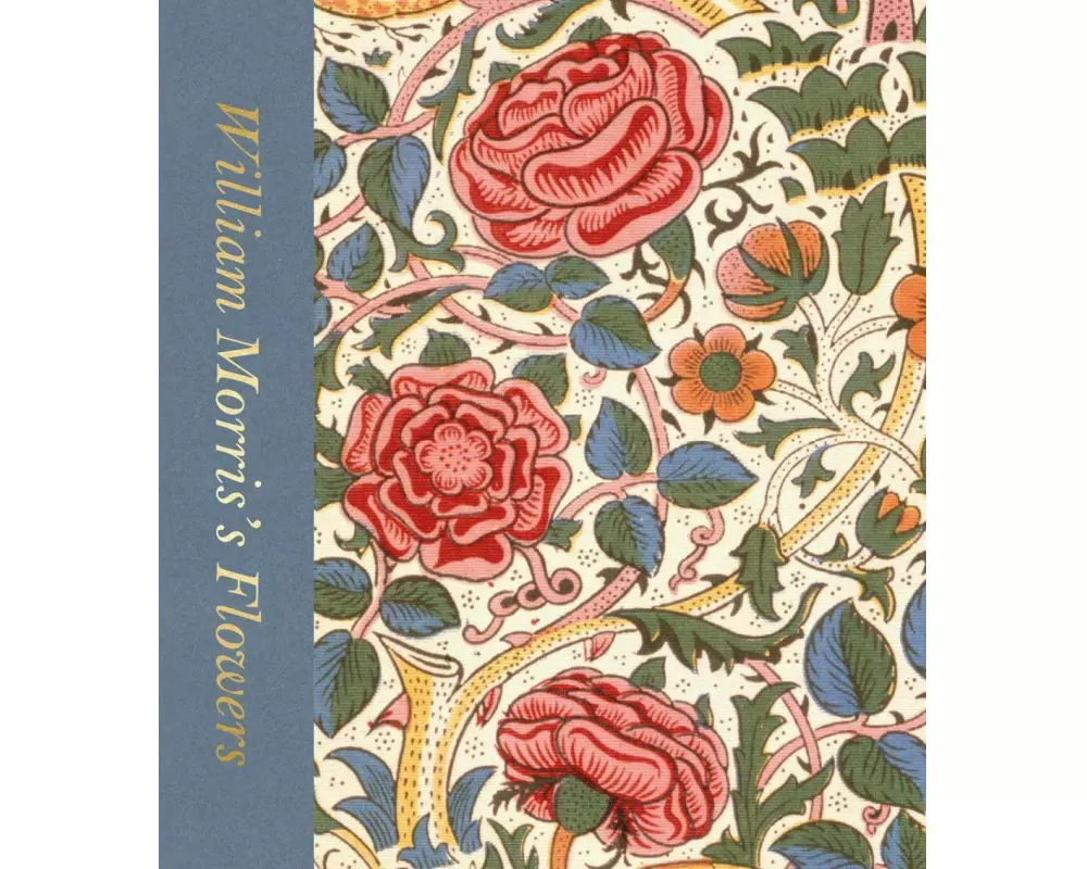 William Morris’s Flowers (Victoria and Albert Museum)