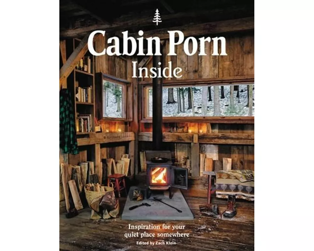 Cabin Porn: Inside