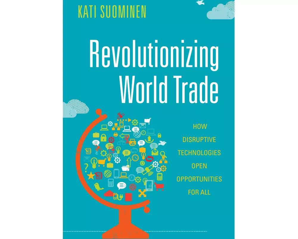 Revolutionizing World Trade