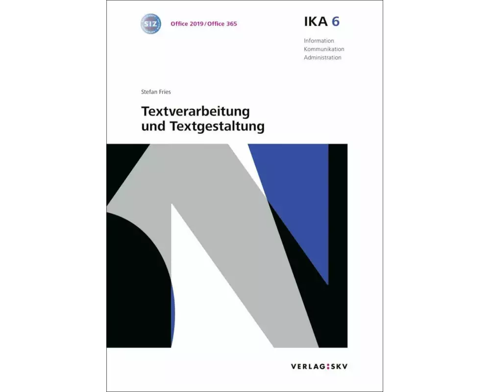 IKA 6: Textverarbeitung und Textgestaltung, Bundle ohne Lösungen