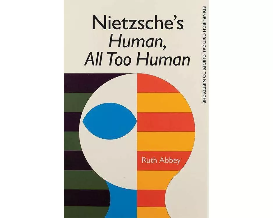 Nietzsche's Human, All Too Human