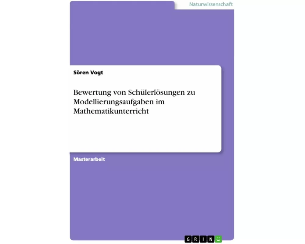 Bewertung von Schülerlösungen zu Modellierungsaufgaben im Mathematikunterricht