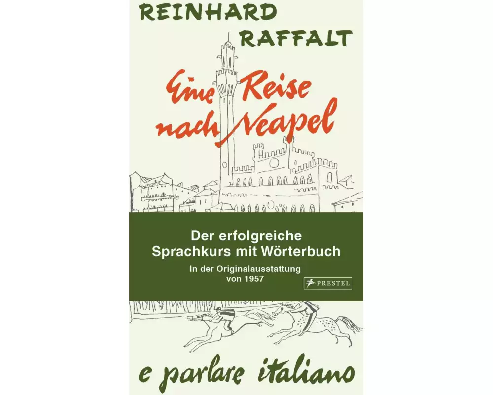 Eine Reise nach Neapel - Der erfolgreiche Sprachkurs mit Wörterbuch italienisch/deutsch