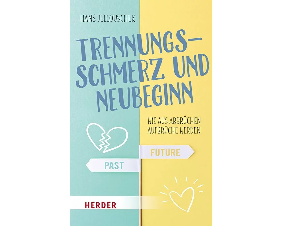 Trennungsschmerz und Neubeginn
