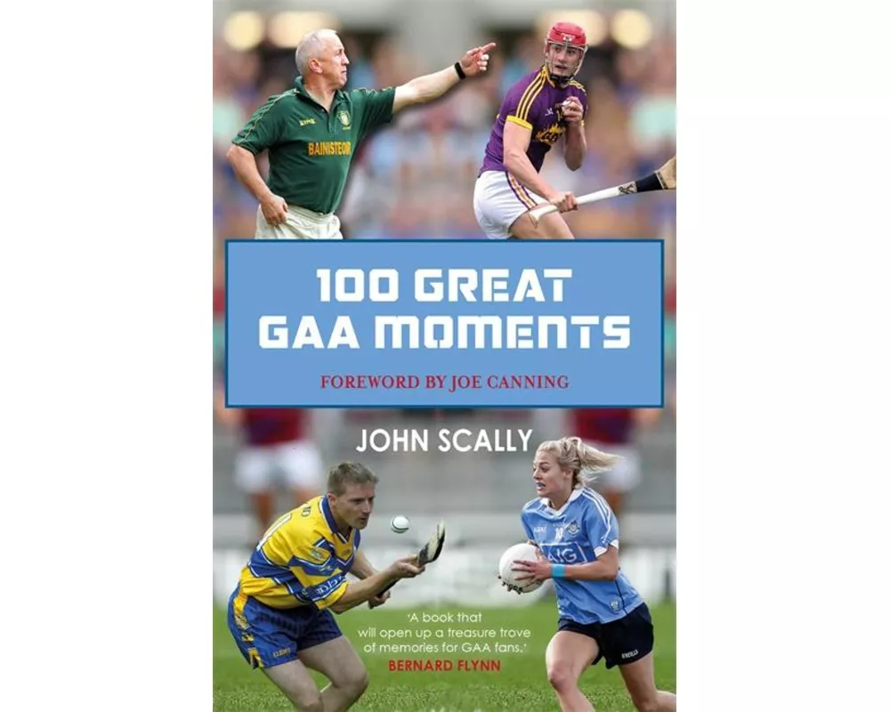 100 Great GAA Moments