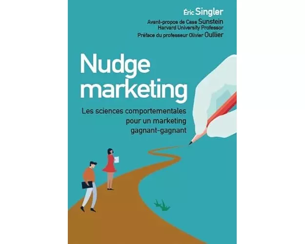 Nudge marketing (édition enrichie)
