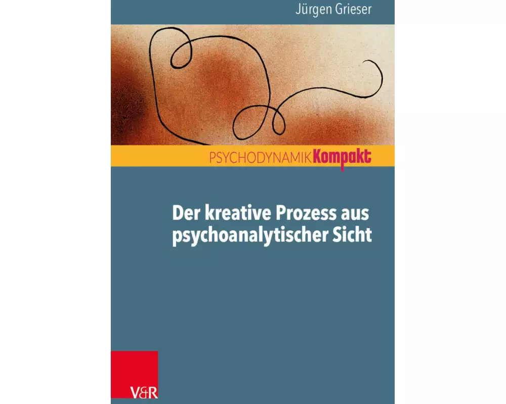 Der kreative Prozess aus psychoanalytischer Sicht