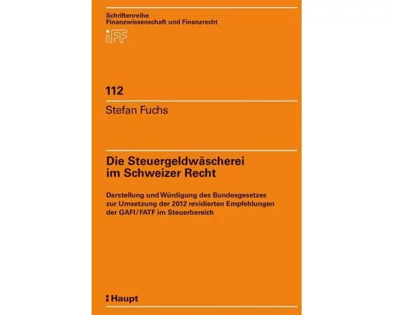 Die Steuergeldwäscherei im Schweizer Recht