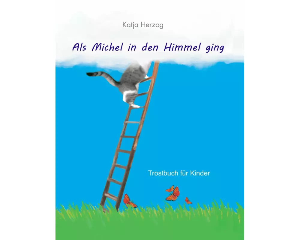 Als Michel in den Himmel ging
