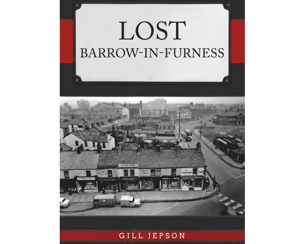 Lost Barrow-in-Furness