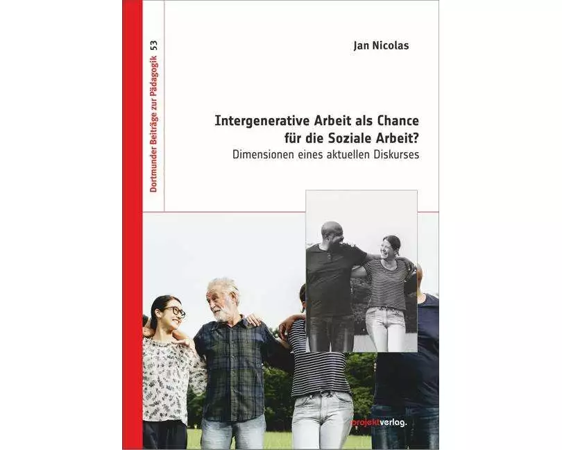 Intergenerative Arbeit als Chance für die Soziale Arbeit?