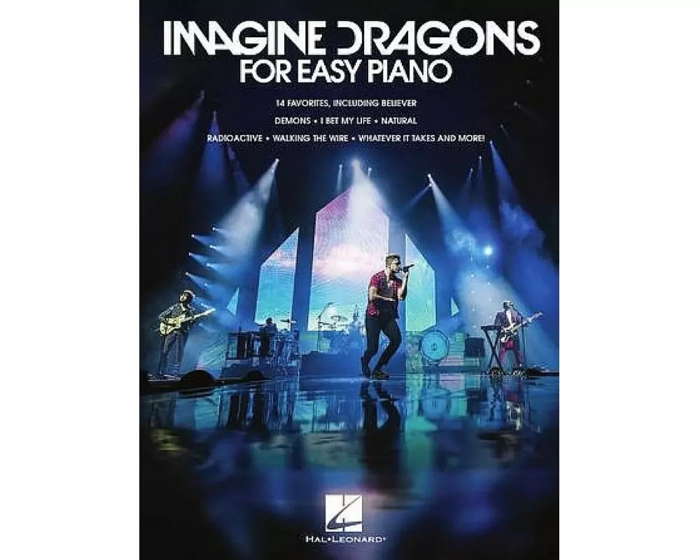 Imagine Dragons - Easy Piano Songbook 14 Hits Sheet Music with Lyrics Believer Radioactive Thunder and More Beginner Piano Arrangements by Hal Leonard