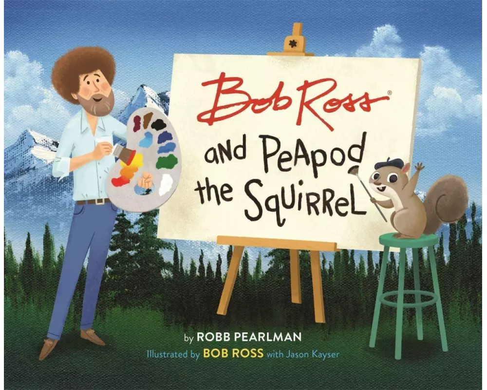 Bob Ross and Peapod the Squirrel