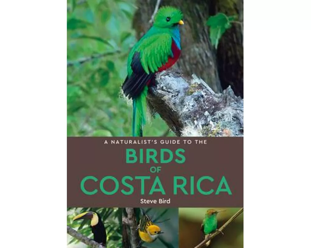 A Naturalist’s Guide to the Birds of Costa Rica (2nd edition)