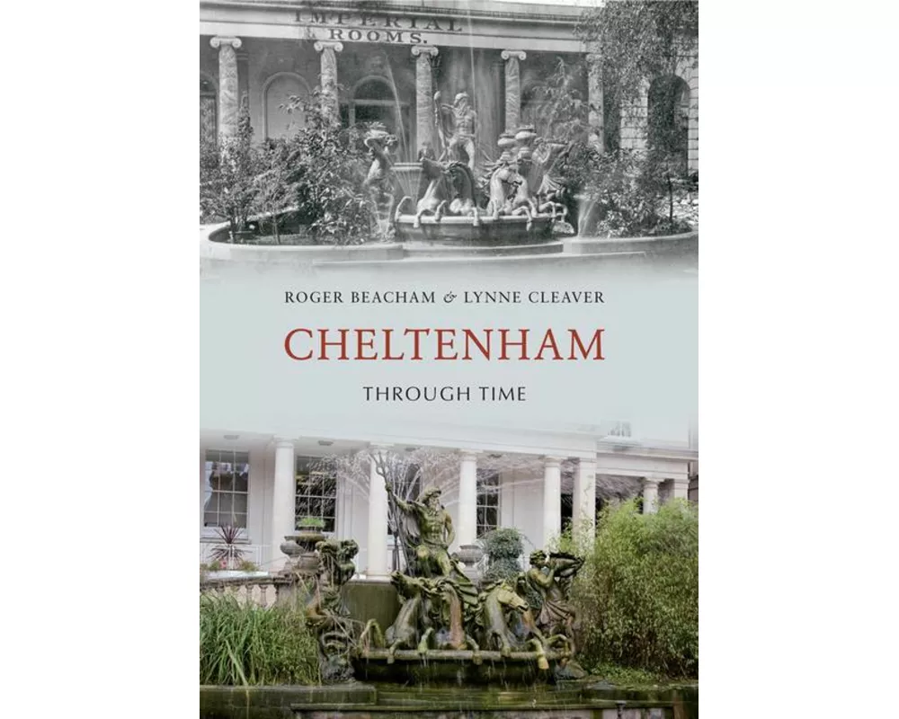 Cheltenham Through Time