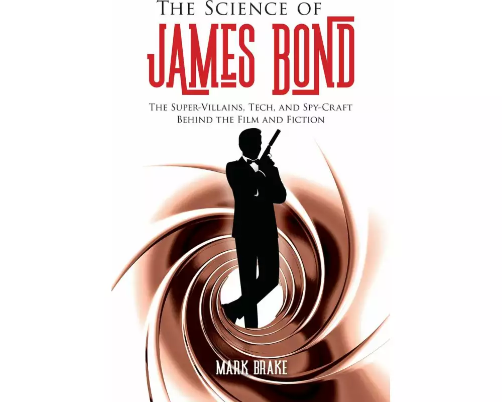 The Science of James Bond