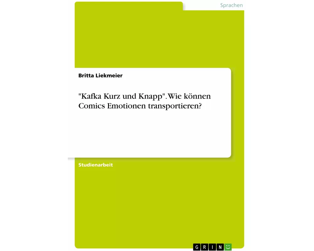 "Kafka Kurz und Knapp". Wie können Comics Emotionen transportieren?