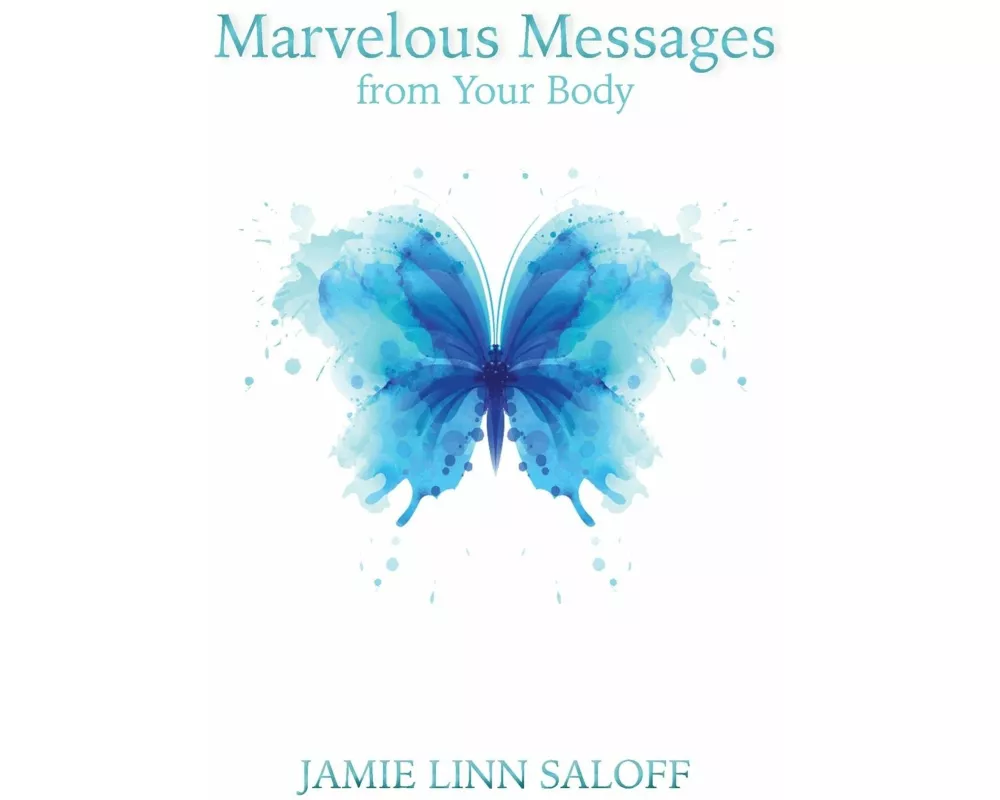 Marvelous Messages from the Body