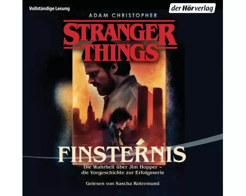 Stranger Things: Finsternis DIE OFFIZIELLE DEUTSCHE AUSGABE - ein NETFLIX-Original