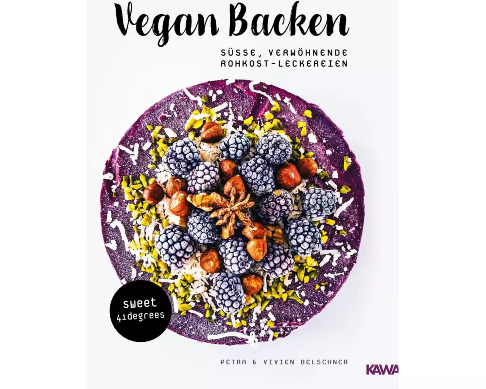 Vegan backen - süße, verwöhnende Rohkost-Leckereien | roh veganes Backbuch | backen unter 42 Grad | vegane Rezepte zuckerfrei und glutenfrei