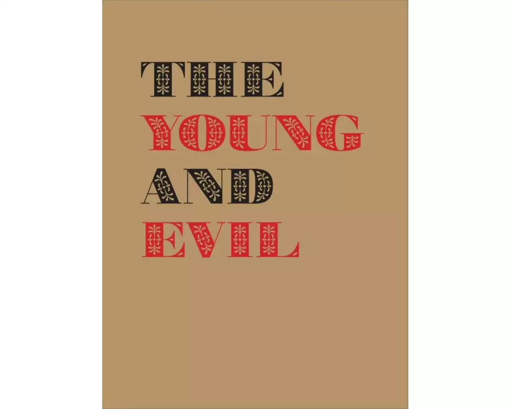The Young and Evil