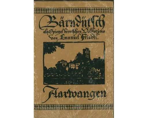 Bärndütsch als Spiegel bernischen Volkstums / Aarwangen
