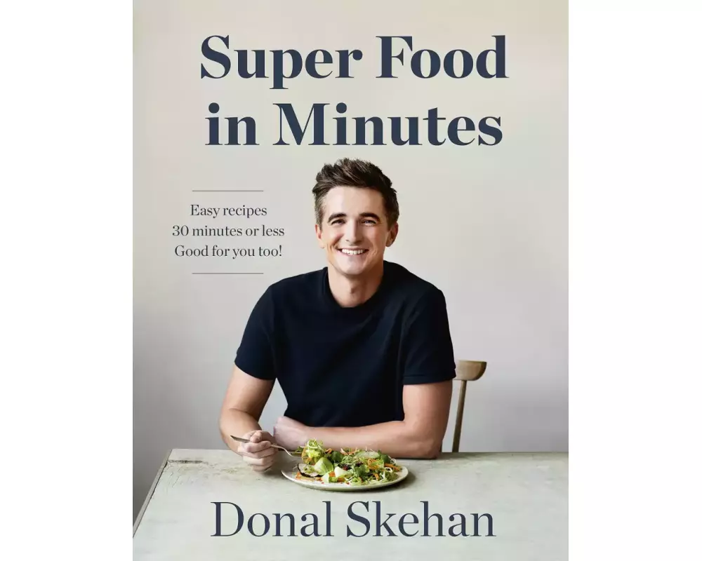 Donal's Super Food in Minutes