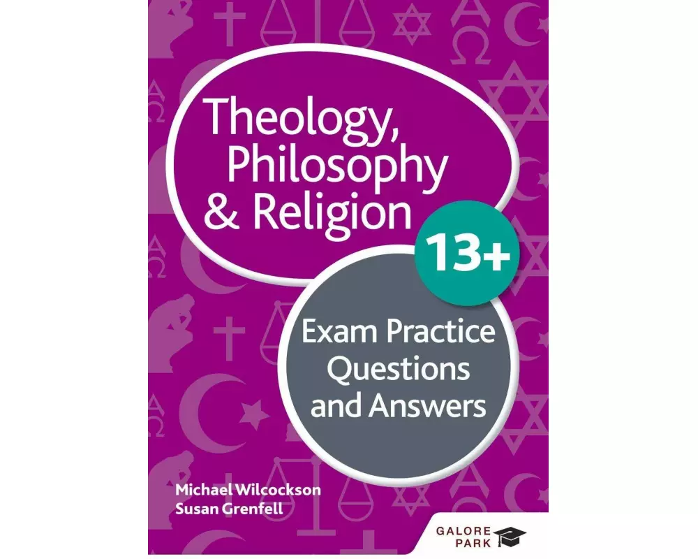 Theology Philosophy and Religion 13+ Exam Practice Questions and Answers