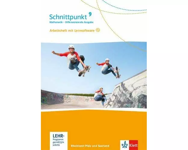 Schnittpunkt Mathematik 9. Differenzierende Ausgabe Rheinland-Pfalz und Saarland ab 2016. Arbeitsheft mit Lösungsheft und Lernsoftware Klasse 9