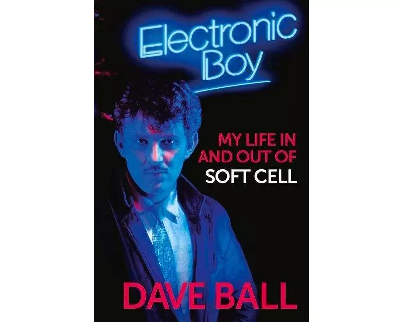 Electronic Boy: My Life In and Out of Soft Cell
